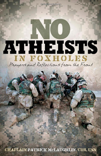 Cover of No Atheists In Foxholes