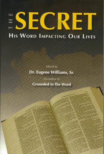 Cover of The Secret; His Word Impacting Our Lives