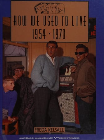 Cover of How We Used to Live, 1954-1970