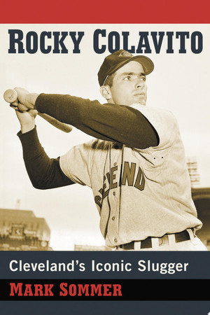 Cover of Rocky Colavito: Cleveland's Iconic Slugger
