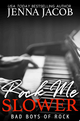 Cover of Rock Me Slower (The Bad Boys of Rock, Book 3)