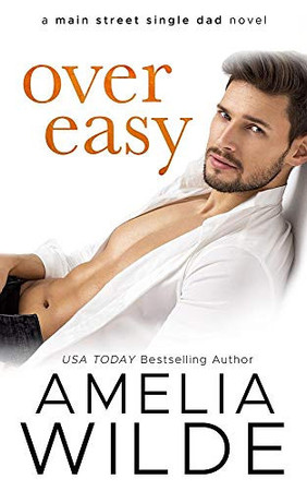 Cover of Over Easy (Main Street Single Dads, #1)