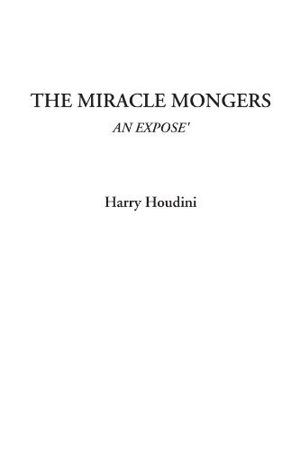 Cover of The Miracle Mongers, an Exposé