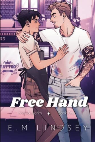 Cover of Free Hand: Irons and Works Book One: Special Edition