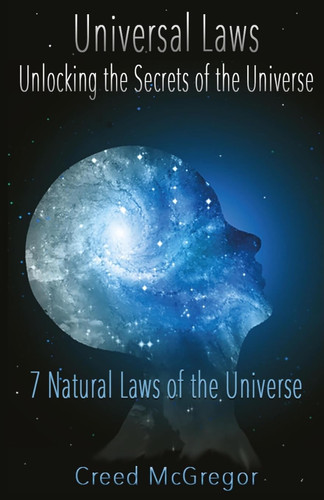 Cover of Universal Laws: Unlocking the Secrets of the Universe 7 Natural Laws of the Universe