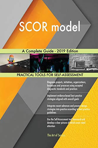 Cover of SCOR Model a Complete Guide - 2019 Edition