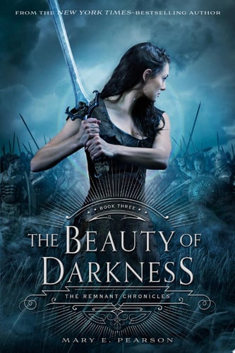 Cover of The Beauty of Darkness: The Remnant Chronicles, Book Three