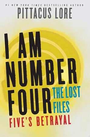 Cover of Five's Betrayal (Lorien Legacies: The Lost Files, #9)