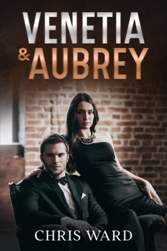 Cover of Venetia & Aubrey: A Dark Psychological Love Story Thriller