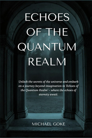 Cover of Echoes of The Quantum Realm - Navigating The Quantum Realm