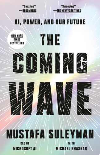 Cover of The Coming Wave: AI, Power, and Our Future