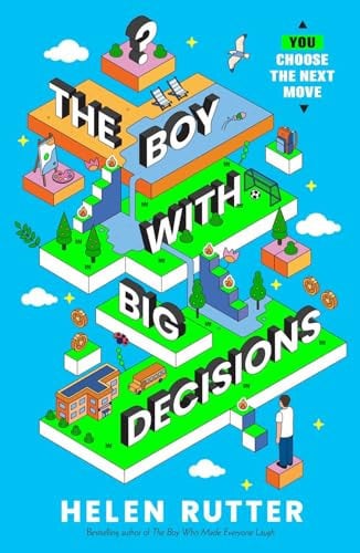 Cover of The Boy With Big Decisions