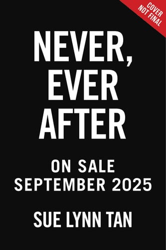 Cover of Never Ever After (Never Ever After, #1)