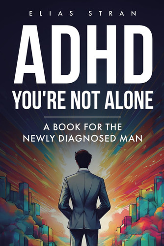 Cover of ADHD : You're Not Alone