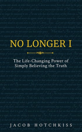 Cover of No Longer I: The Life-Changing Power of Simply Believing the Truth