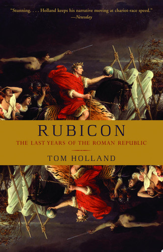 Cover of Rubicon: The Last Years of the Roman Republic