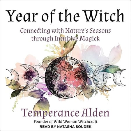 Cover of Year of the Witch Lib/E: Connecting With Nature's Seasons Through Intuitive Magic