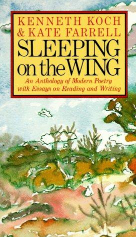 Cover of Sleeping on the Wing: An Anthology of Modern Poetry, With Essays on Reading and Writing