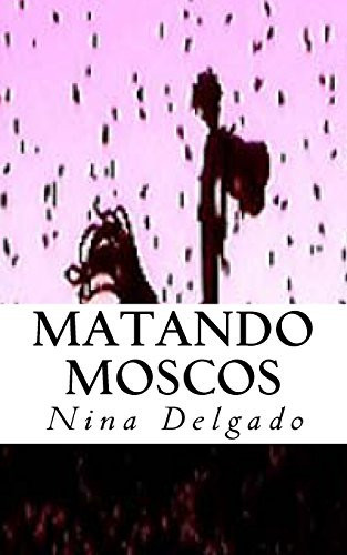 Cover of Matando Moscos