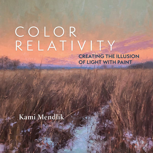 Cover of Color Relativity: Creating The Illusion Of Light With Paint