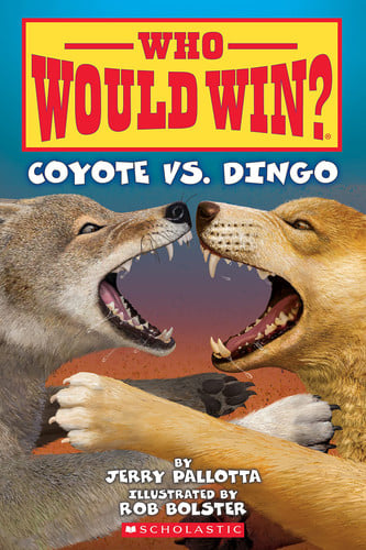 Cover of Who Would Win?: Coyote Vs. Dingo