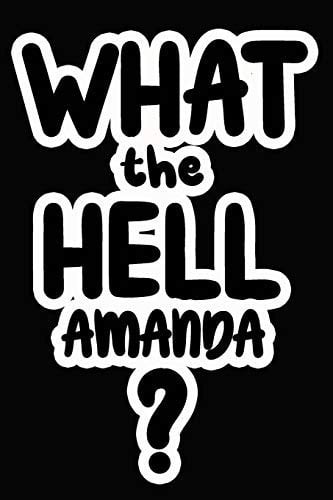 Cover of What the Hell Amanda? College Ruled Composition Book