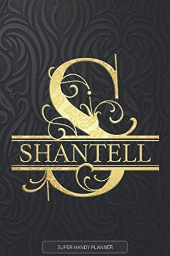 Cover of Shantell: Shantell Name Planner, Calendar, Notebook ,Journal, Golden Letter Design With The Name Shantell