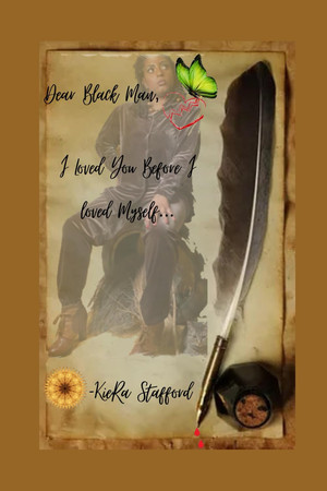 Cover of Dear Black Man: I Loved You Before I Loved Myself