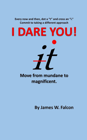 Cover of I Dare You : Move From the Mundane to the Magnificent
