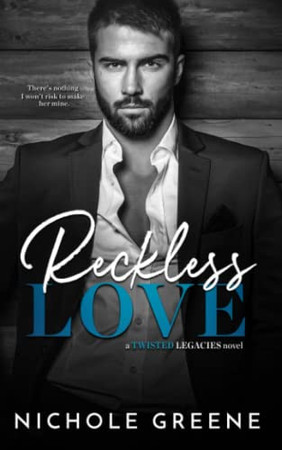 Cover of Reckless Love (Twisted Legacies)