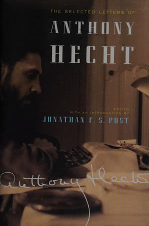 Cover of The Selected Letters of Anthony Hecht