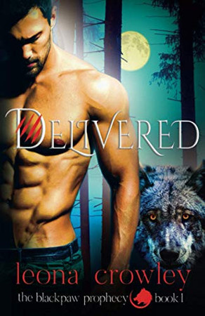 Cover of Delivered: (The Blackpaw Prophecy, Book1)
