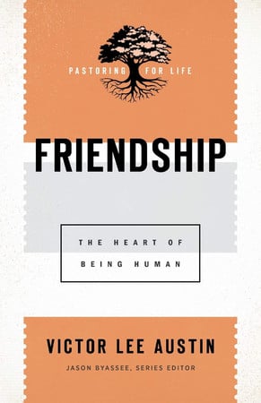 Cover of Friendship: The Heart of Being Human