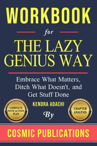 Cover of Workbook for The Lazy Genius Way: Embrace What Matters, Ditch What Doesn't, and Get Stuff Done by Kendra Adachi
