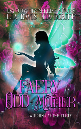 Cover of Faery Odd-Mother (Witching After Forty)