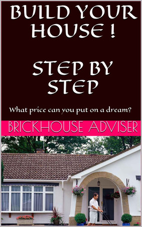 Cover of BUILD YOUR HOUSE ! STEP BY STEP