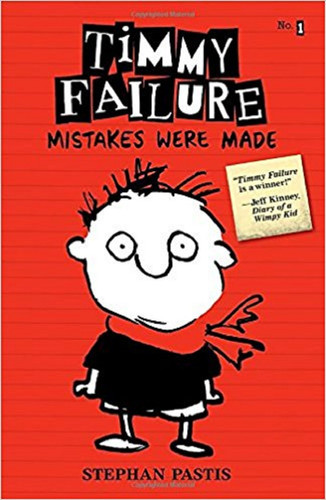 Cover of Timmy Failure Mistakes Were Made