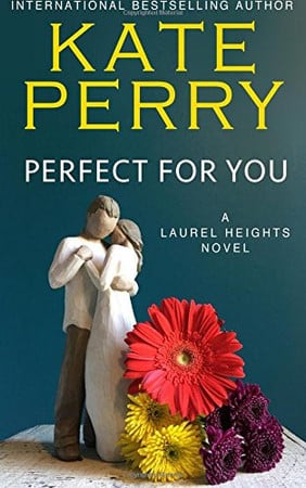 Cover of Perfect for You (Laurel Heights, #1)