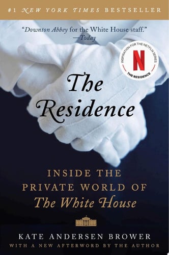 Cover of The Residence: Inside the Private World of the White House