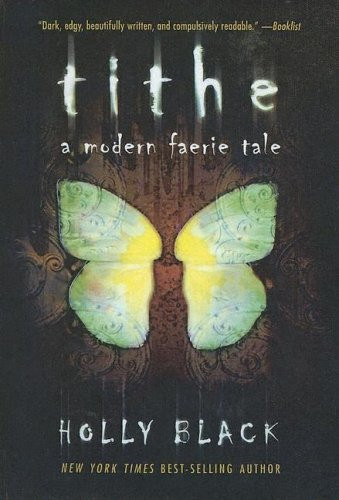 Cover of Tithe A Modern Faerie Tale