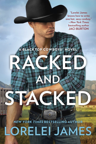 Cover of Racked and Stacked (Blacktop Cowboys, #9)