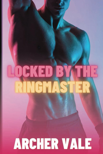Cover of Locked by the Ringmaster