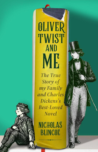 Cover of Oliver Twist & Me: The True Story of My Family and Charles Dickens's Best-loved Novel