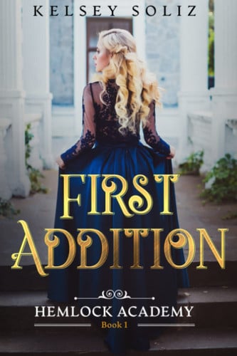 Cover of First Addition (Hemlock Academy, #1)