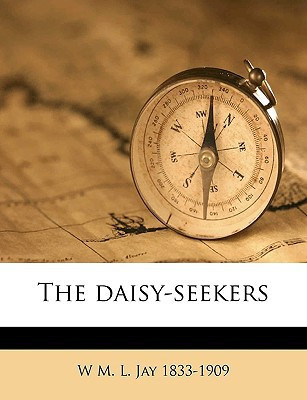 Cover of The Daisy-seekers
