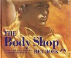 Cover of The Body Shop: Het Boek, Alles Over Huid, Haar En Lichaamsverzorging