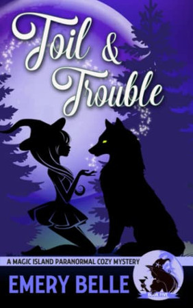 Cover of Toil & Trouble (Magic Island #5)