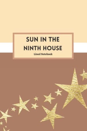 Cover of Sun In The Ninth House: Lined A5 Notebook With Thick Paper, Lined Journal, Astrology Notebook, Perfect for Office Home School Business Writing & Note Taking