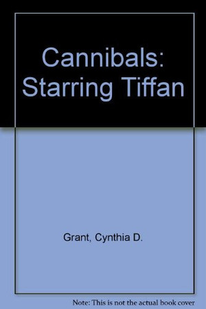 Cover of Cannibals Starring Tiffan