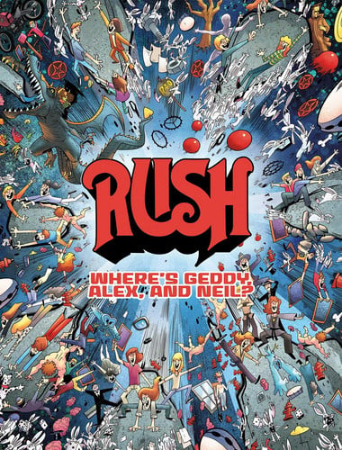 Cover of Rush: Where's Geddy, Alex, and Neil?